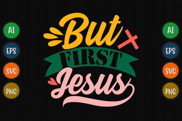 But First Jesus Typography Graphic Tee: A Designer's Guide